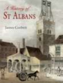 A History of St Albans, Paperback / softback Book A History of St Albans, Paperback / softback Book