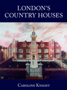 London Country Houses