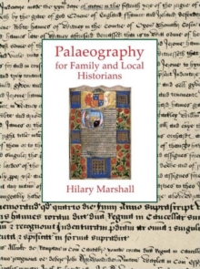 Palaeography for Family and Local Historians