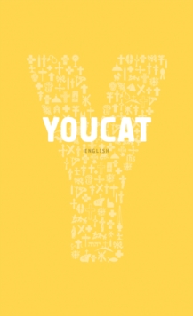 YOUCAT : The Youth Catechism of the Catholic Church, Paperback Book YOUCAT : The Youth Catechism of the Catholic Church, Paperback Book