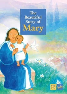 Beautiful Story of Mary, Hardback Book Beautiful Story of Mary, Hardback Book