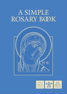 A Simple Rosary Book, Paperback / softback Book A Simple Rosary Book, Paperback / softback Book