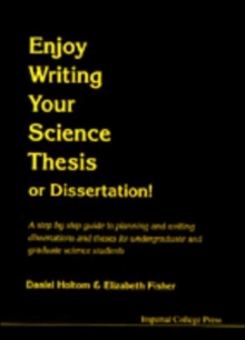 Enjoy Writing Your Science Thesis or Dissertation!, Paperback Book Enjoy Writing Your Science Thesis or Dissertation!, Paperback Book