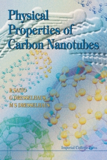 Physical Properties of Carbon Nanotubes, Paperback Book Physical Properties of Carbon Nanotubes, Paperback Book