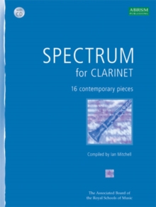 Spectrum for Clarinet with CD : 16 contemporary pieces, Mixed media product Book Spectrum for Clarinet with CD : 16 contemporary pieces, Mixed media product Book