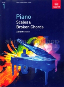 Piano Scales & Broken Chords, Grade 1, Sheet music Book Piano Scales & Broken Chords, Grade 1, Sheet music Book