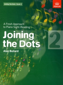 Joining the Dots, Book 2 (Piano) : A Fresh Approach to Piano Sight-Reading