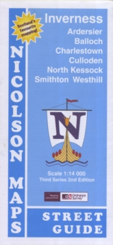 Inverness Street Guide : Ardersier, Balloch, Charlestown, Culloden North, Kessock, Smithton, Westhill, Sheet map, folded Book Inverness Street Guide : Ardersier, Balloch, Charlestown, Culloden North, Kessock, Smithton, Westhill, Sheet map, folded Book