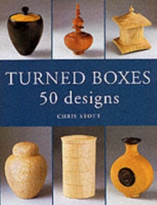 Turned Boxes : 50 Designs, Paperback Book Turned Boxes : 50 Designs, Paperback Book