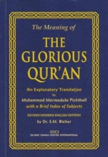 The Meaning of the Glorious Qur'an, Paperback Book The Meaning of the Glorious Qur'an, Paperback Book