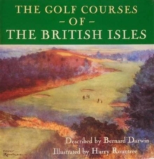 The Golf Courses of the British Isles, Hardback Book The Golf Courses of the British Isles, Hardback Book