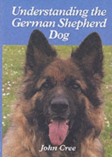 Understanding the German Shepherd Dog, Hardback Book Understanding the German Shepherd Dog, Hardback Book