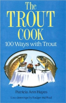 The Trout Cook : 100 Ways with Trout, Paperback Book The Trout Cook : 100 Ways with Trout, Paperback Book