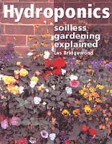 Hydroponics : Soilless Gardening Explained, Paperback Book Hydroponics : Soilless Gardening Explained, Paperback Book
