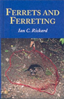 Ferrets and Ferreting : Guide to Management, Hardback Book Ferrets and Ferreting : Guide to Management, Hardback Book