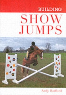 Building Show Jumps, Hardback Book Building Show Jumps, Hardback Book