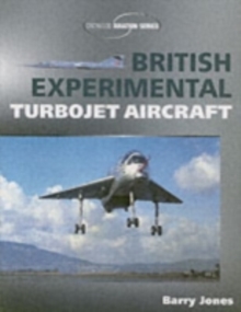 British Experimental Turbojet Aircraft, Paperback Book British Experimental Turbojet Aircraft, Paperback Book