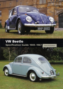 VW Beetle : Specification Guide 1949-1967, Hardback Book VW Beetle : Specification Guide 1949-1967, Hardback Book