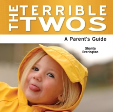 The Terrible Twos : A Parent's Guide, Paperback Book The Terrible Twos : A Parent's Guide, Paperback Book