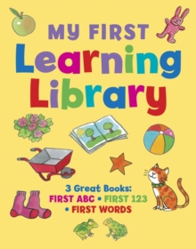 My first learning library : 3 Great Books: ABC * First 123 * First Words
