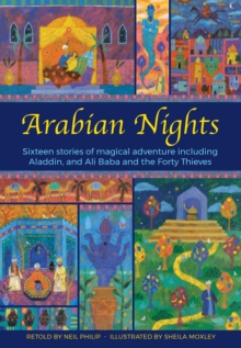 The Arabian Nights : Sixteen Stories From Sheherazade