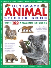 Anness Publishing Ultimate Animal Sticker Book With 100 Amazing Stickers , Learn All About The Animal Kingdom With Fantastic Reusable Easy-to-peel Stickers.