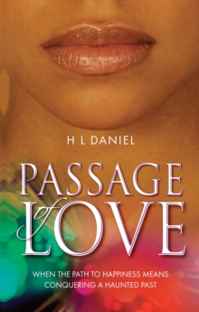 Passage of Love : When the path to happiness means conquering a haunted past