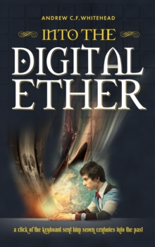 Into the Digital Ether, Paperback Book Into the Digital Ether, Paperback Book