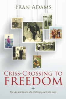 Criss-Crossing to Freedom