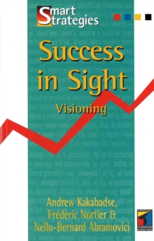 Success in Sight : Visioning, Paperback / softback Book Success in Sight : Visioning, Paperback / softback Book