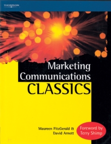 Marketing Communications Classics : An International Collection of Classic and Contemporary Papers, Paperback / softback Book Marketing Communications Classics : An International Collection of Classic and Contemporary Papers, Paperback / softback Book
