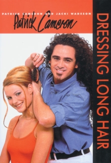 Patrick Cameron: Dressing Long Hair : Bk. 1, Hardback Book Patrick Cameron: Dressing Long Hair : Bk. 1, Hardback Book
