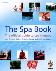 The Spa Book : The Official Guide to Spa Therapy, Paperback Book The Spa Book : The Official Guide to Spa Therapy, Paperback Book