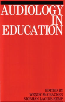 Audiology in Education, Paperback / softback Book Audiology in Education, Paperback / softback Book