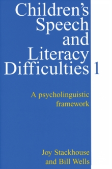 Children's Speech and Literacy Difficulties : A Psycholinguistic Framework Psycholinguistic Framework Bk. 1, Paperback Book Children's Speech and Literacy Difficulties : A Psycholinguistic Framework Psycholinguistic Framework Bk. 1, Paperback Book