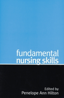 Fundamental Nursing Skills, Paperback / softback Book Fundamental Nursing Skills, Paperback / softback Book