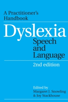 Dyslexia, Speech and Language : A Practitioner's Handbook, Paperback Book Dyslexia, Speech and Language : A Practitioner's Handbook, Paperback Book