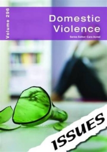 Domestic Violence Issues Series : 296, Paperback / softback Book Domestic Violence Issues Series : 296, Paperback / softback Book
