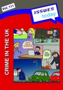 Crime in the UK Issues Today Series : 111, Paperback / softback Book Crime in the UK Issues Today Series : 111, Paperback / softback Book