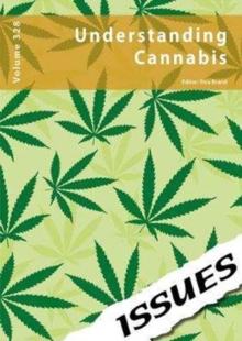 Understanding Cannabis : 328, Paperback Book Understanding Cannabis : 328, Paperback Book