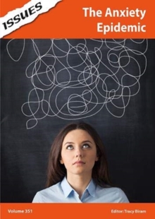 The Anxiety Epidemic : 351, Paperback / softback Book The Anxiety Epidemic : 351, Paperback / softback Book