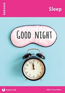 Sleep : Issues: PSHE & RSE Resources For Key Stage 3 & 4 389