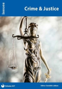 Crime & Justice : Issues Series - PSHE & RSE Resources For Key Stage 3 & 4 437