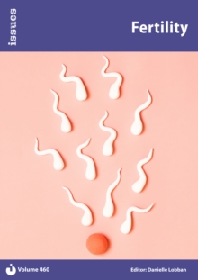Fertility : Issues: PSHE & RSE Resources For Key Stage 3 & 4