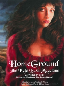 Homeground : The Kate Bush Magazine: Anthology One: 'Wuthering Heights' to 'The Sensual World'