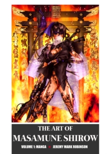 The Art of Masamune Shirow : Volume 1: Manga