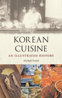 Korean Cuisine : An Illustrated History