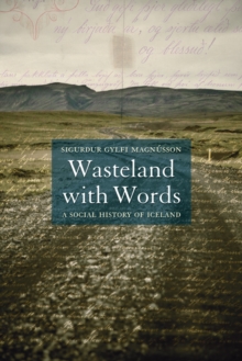 Wasteland with Words : A Social History of Iceland