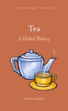 Tea : A Global History