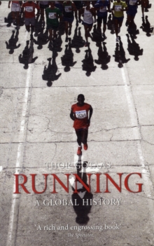 Running : A Global History, Paperback / softback Book Running : A Global History, Paperback / softback Book
